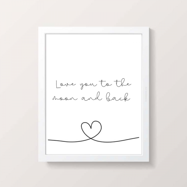 Love you to the moon and back print